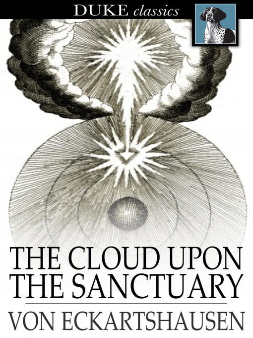 Title details for The Cloud Upon the Sanctuary by Karl von Eckartshausen - Available